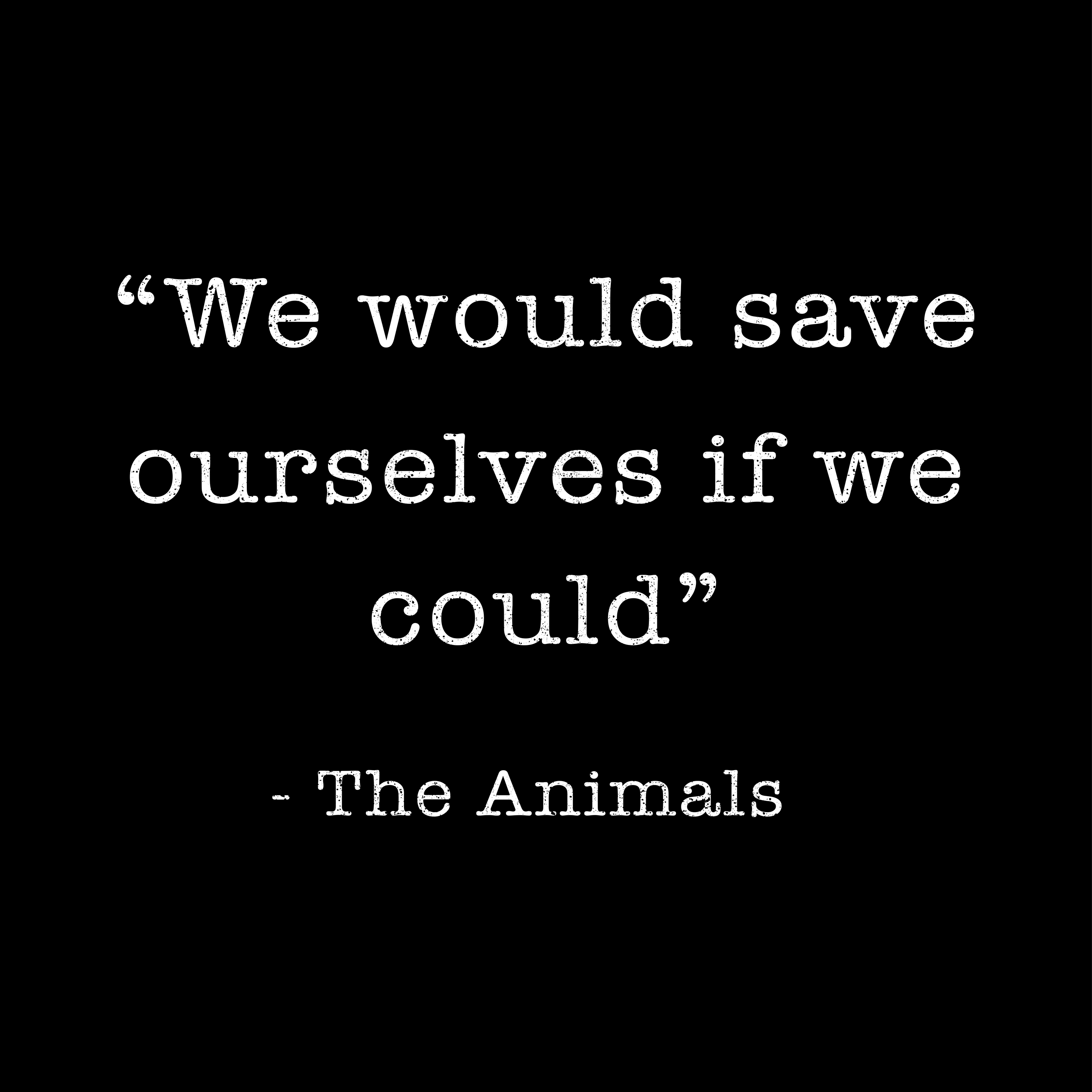 Save Ourselves