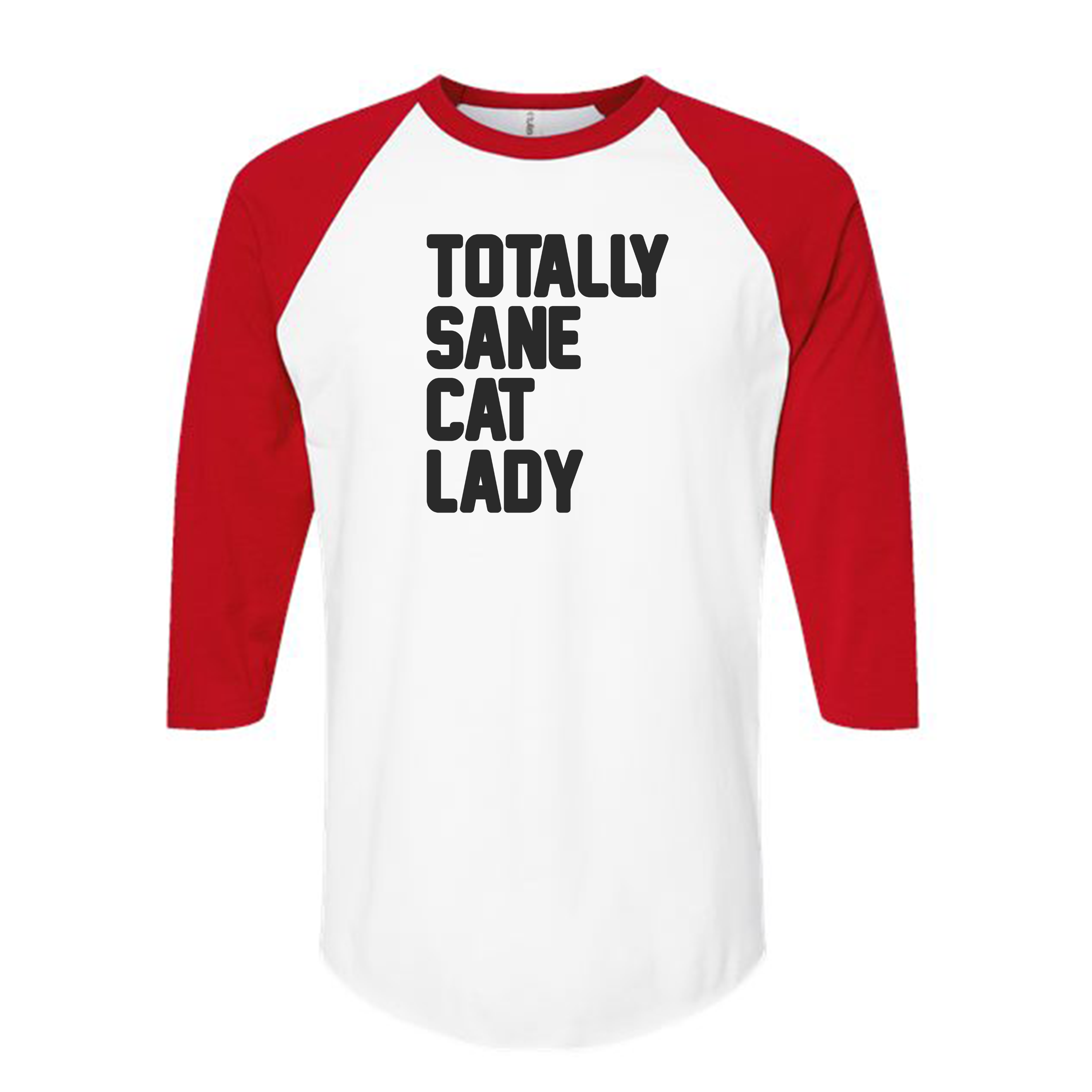 Unisex | Totally Sane Cat Lady| Raglan