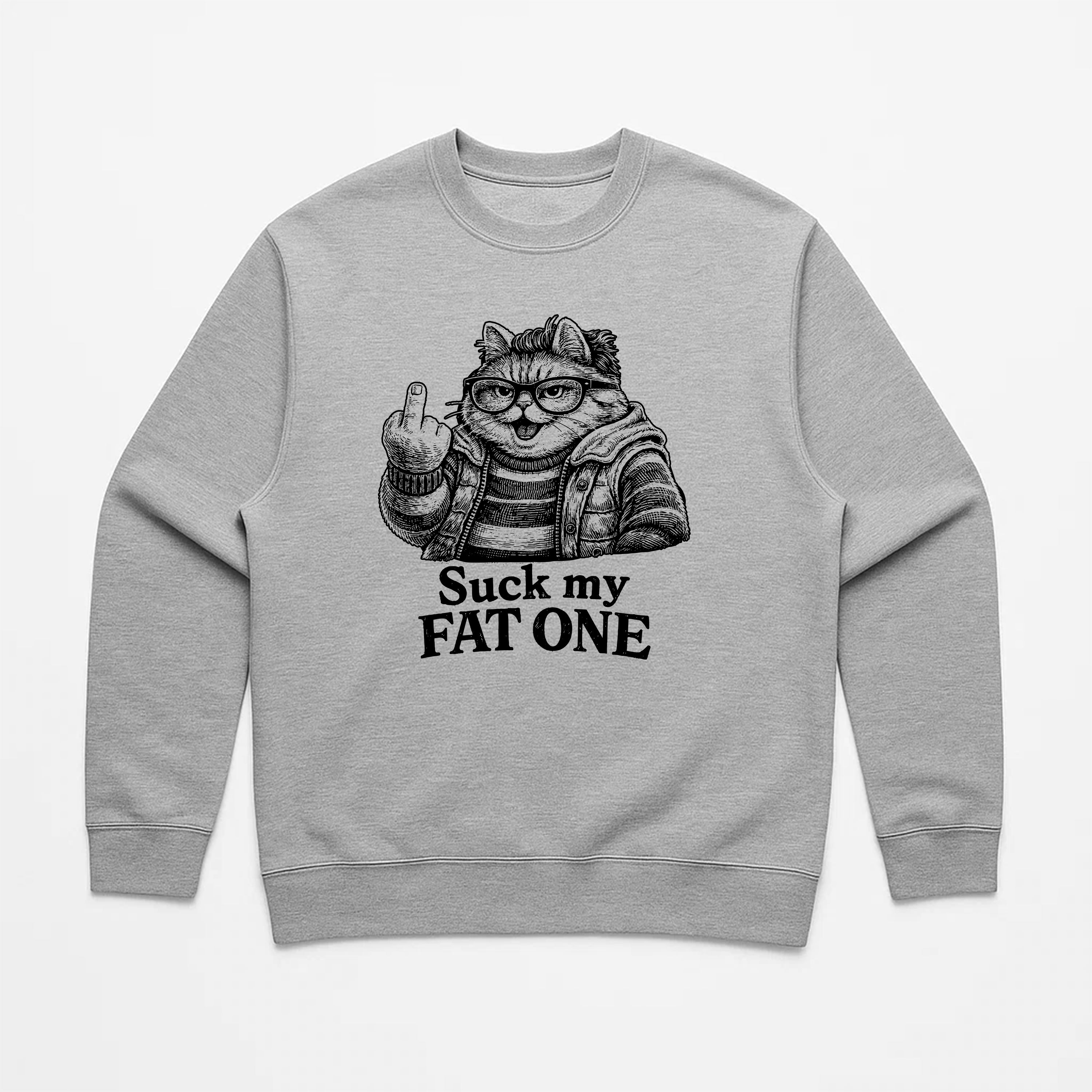 Unisex | Suck My Fat One | Crewneck Sweatshirt