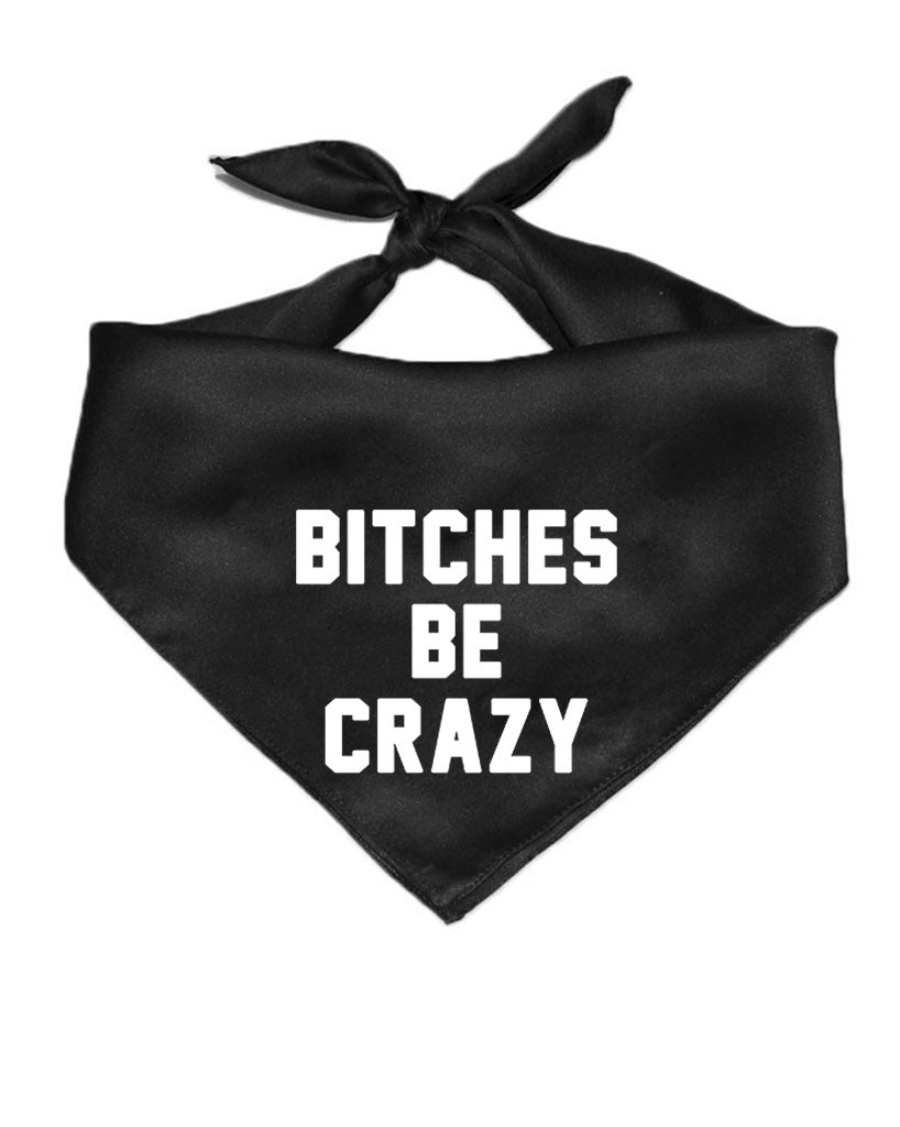 Accessory | B*tches Be Crazy | Square Cotton Bandana