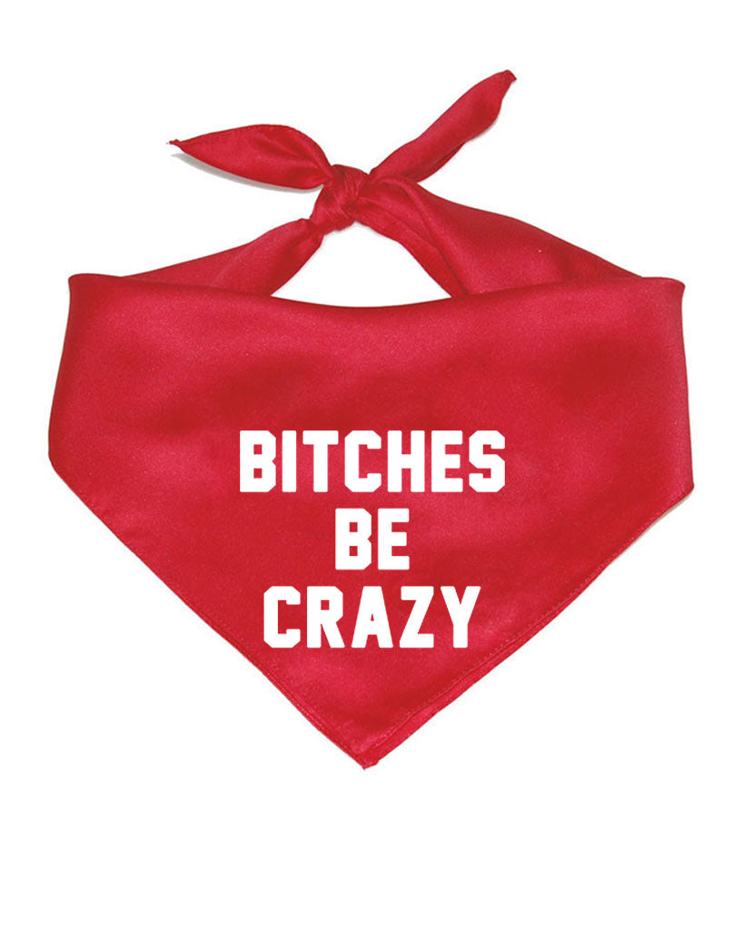 Accessory | B*tches Be Crazy | Square Cotton Bandana