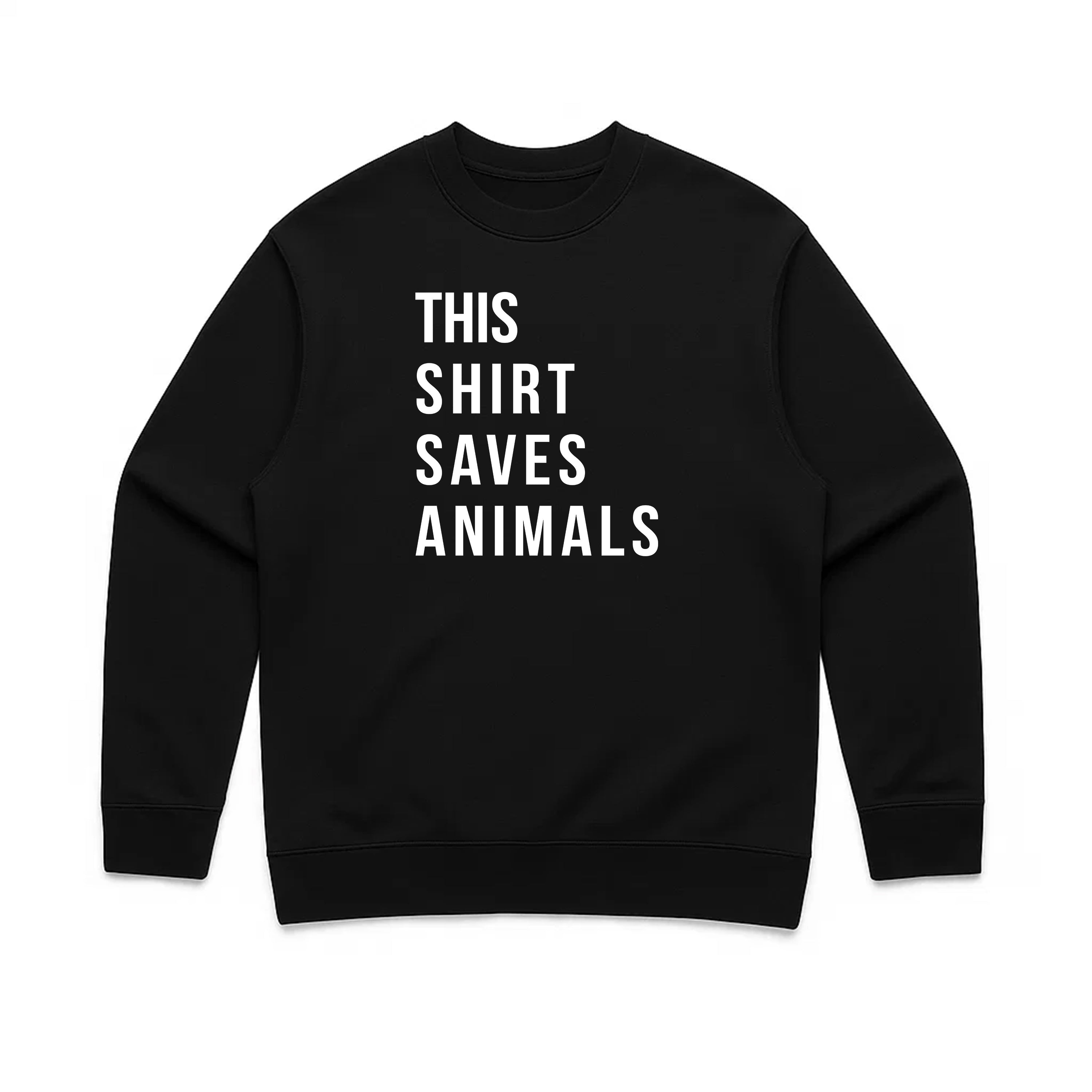 Unisex | This Shirt Saves Animals | Crewneck Sweatshirt