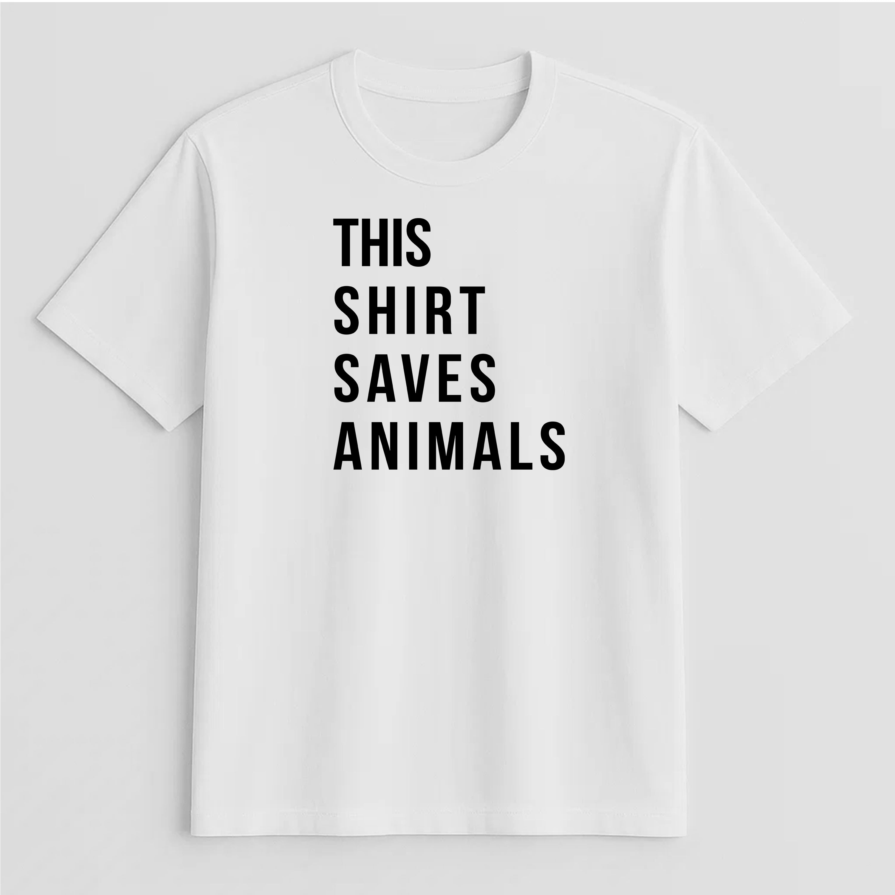 Unisex | This Shirt Saves Animals | Tee