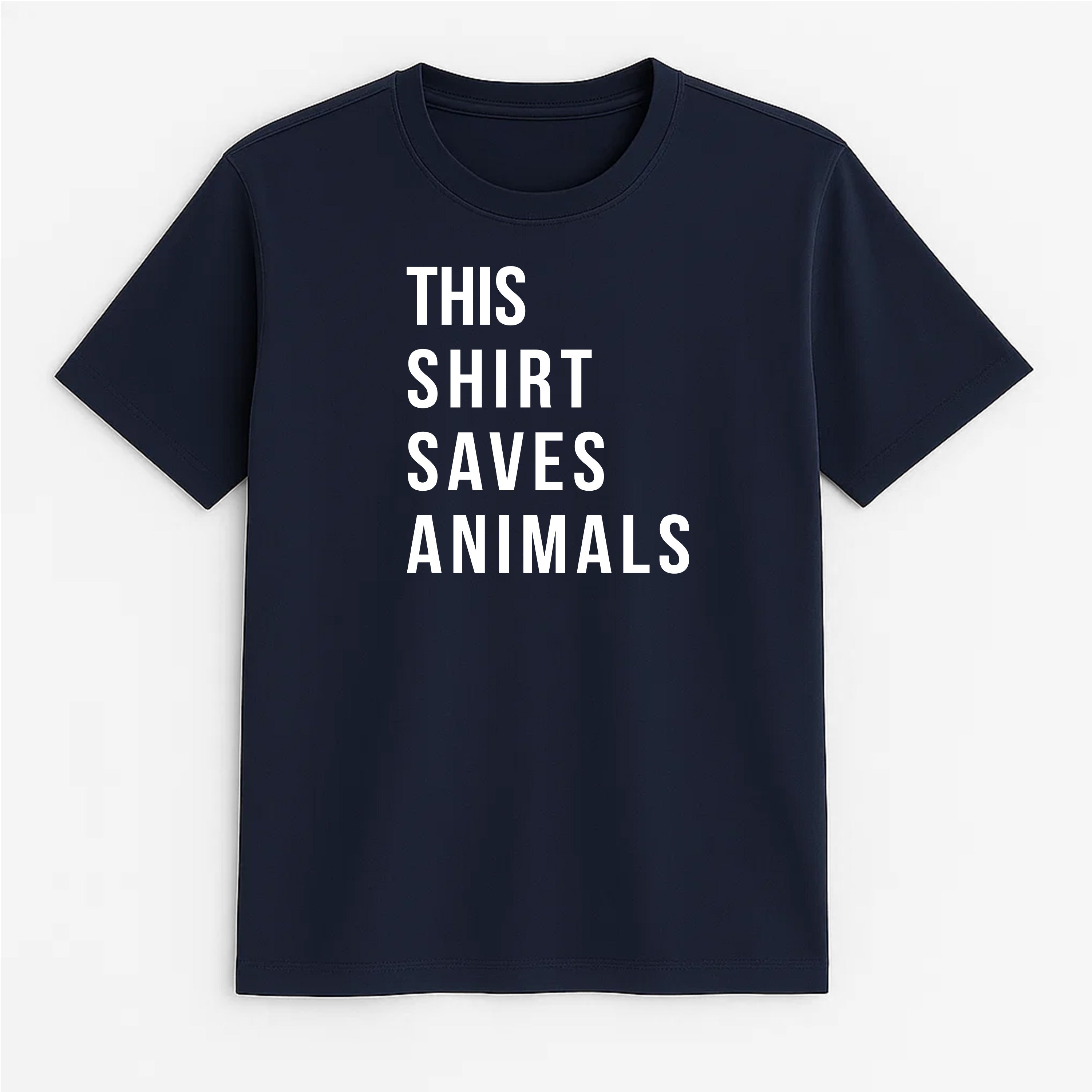 Unisex | This Shirt Saves Animals | Tee