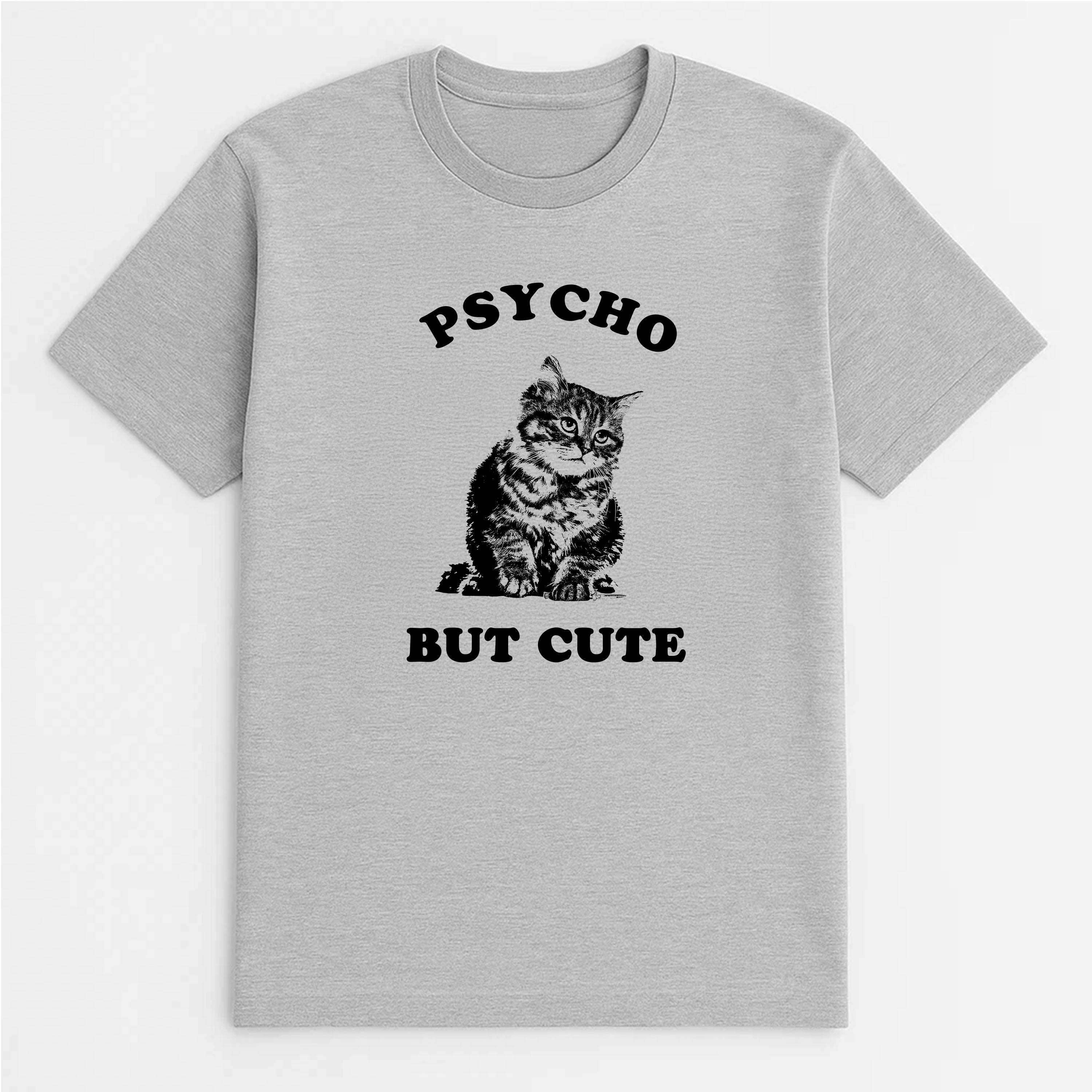 Unisex | Cute But Psycho | Tee
