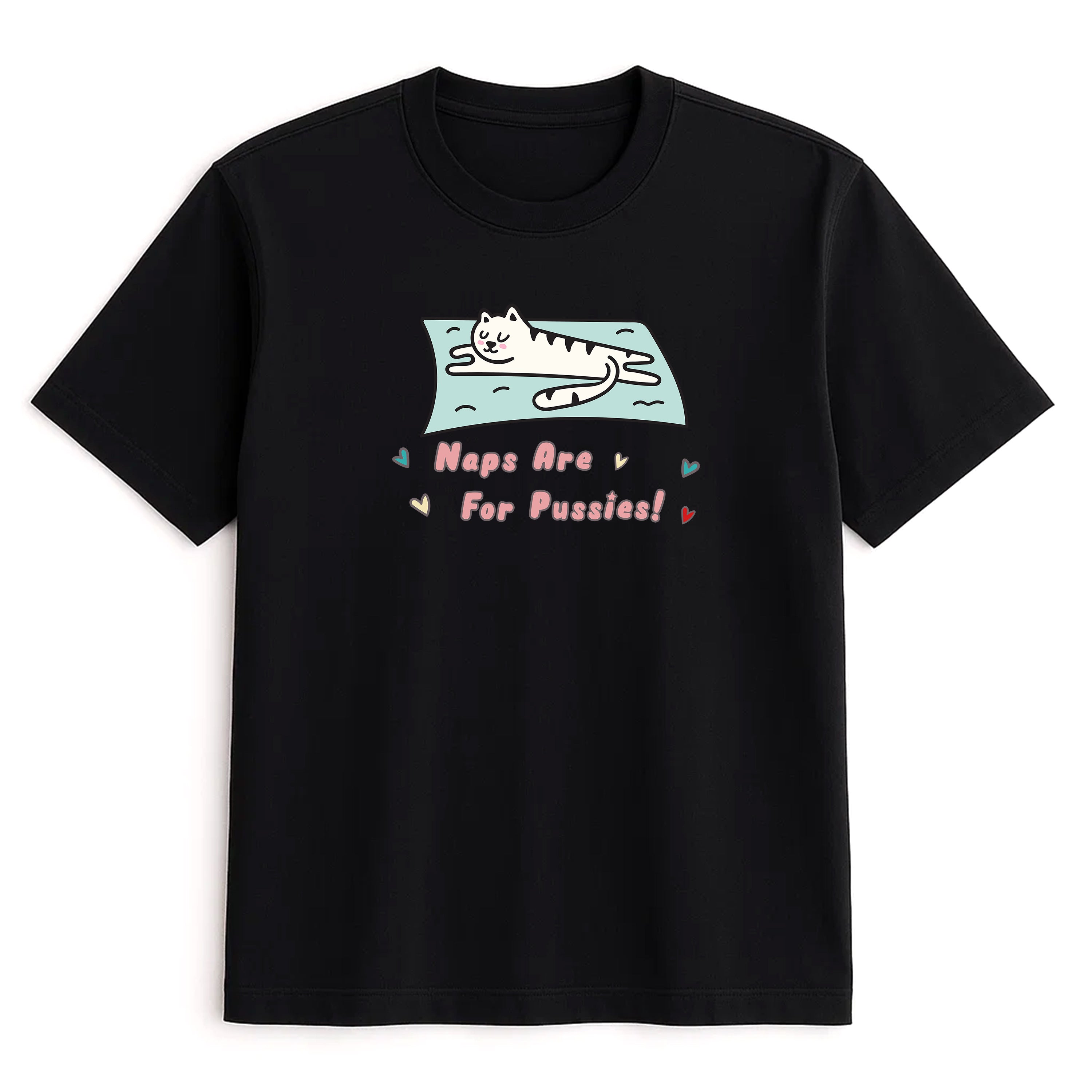 Unisex | Naps Are For Pussies | Tee
