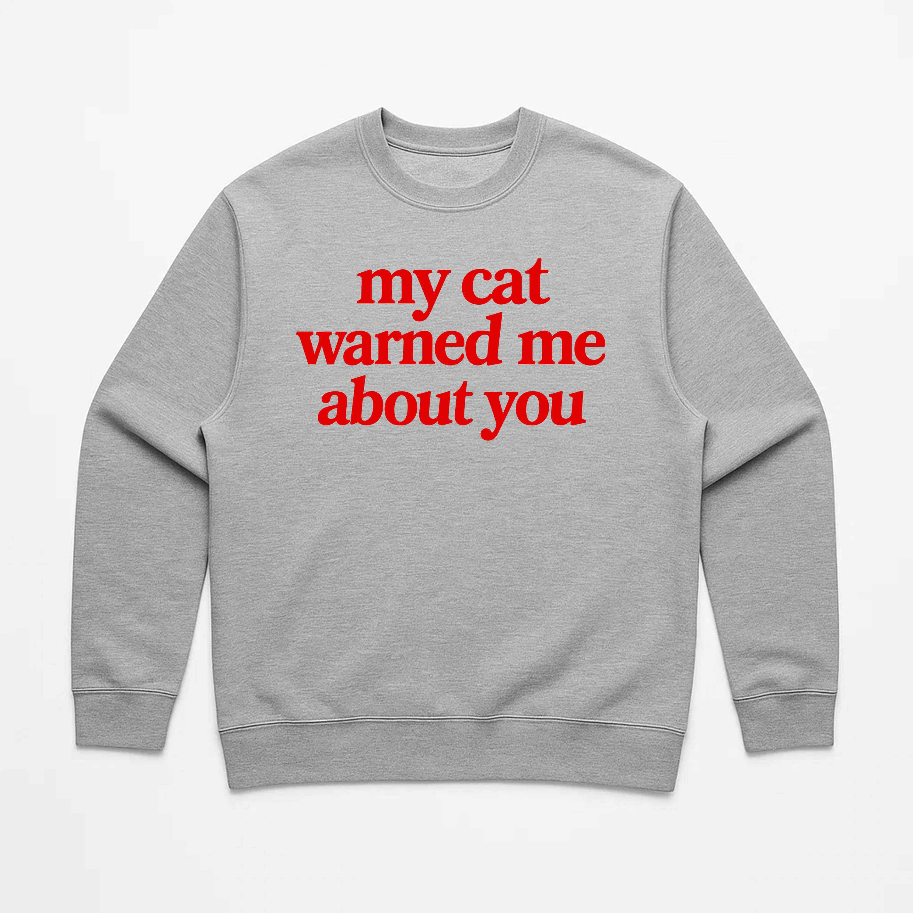 Unisex | My Cat Warned Me | Crewneck Sweatshirt