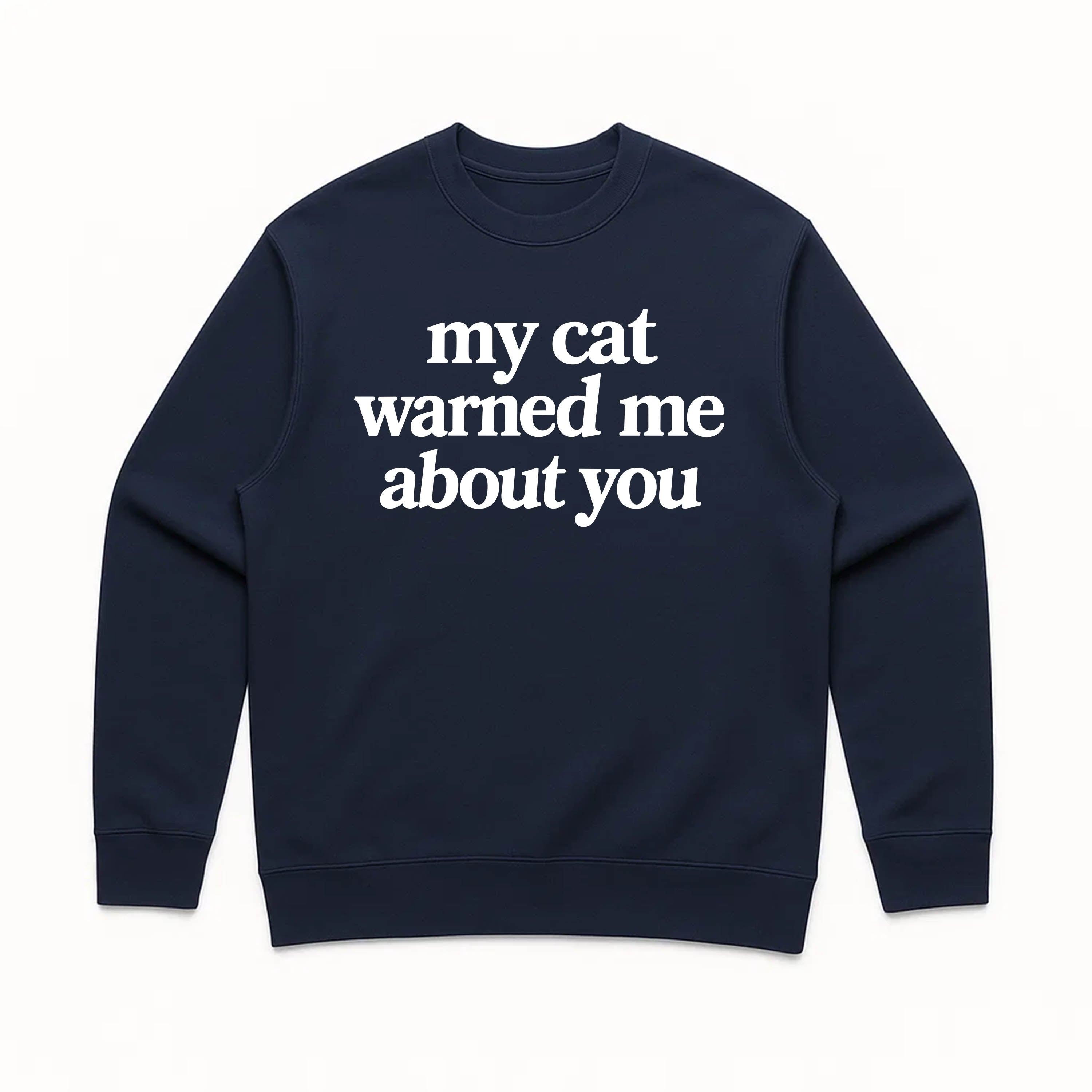 Unisex | My Cat Warned Me | Crewneck Sweatshirt
