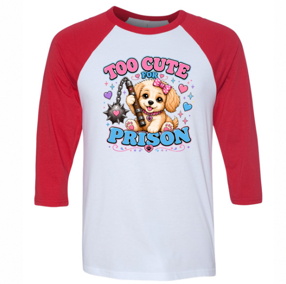 Unisex | Too Cute For Prison | Raglan