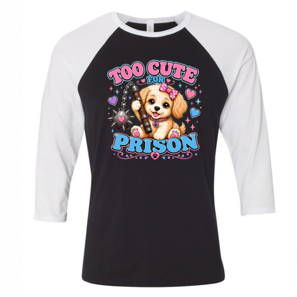 Unisex | Too Cute For Prison | Raglan