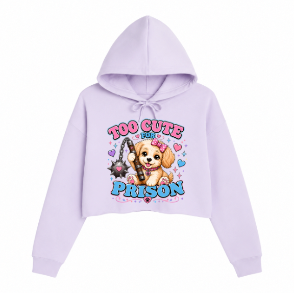 Women's | Too Cute For Prison | Crop Hoodie
