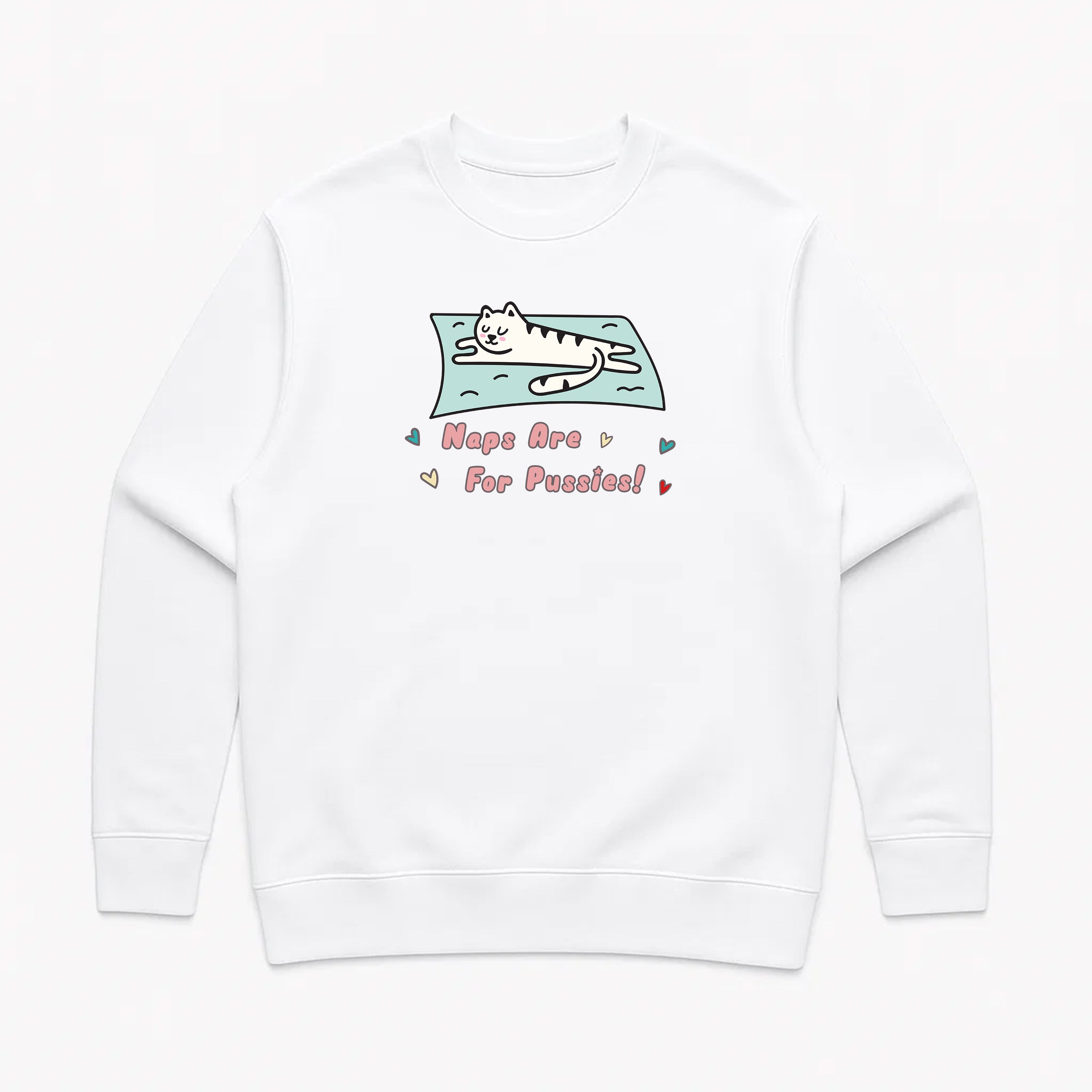 Unisex | Naps Are For Pussies | Crewneck Sweatshirt