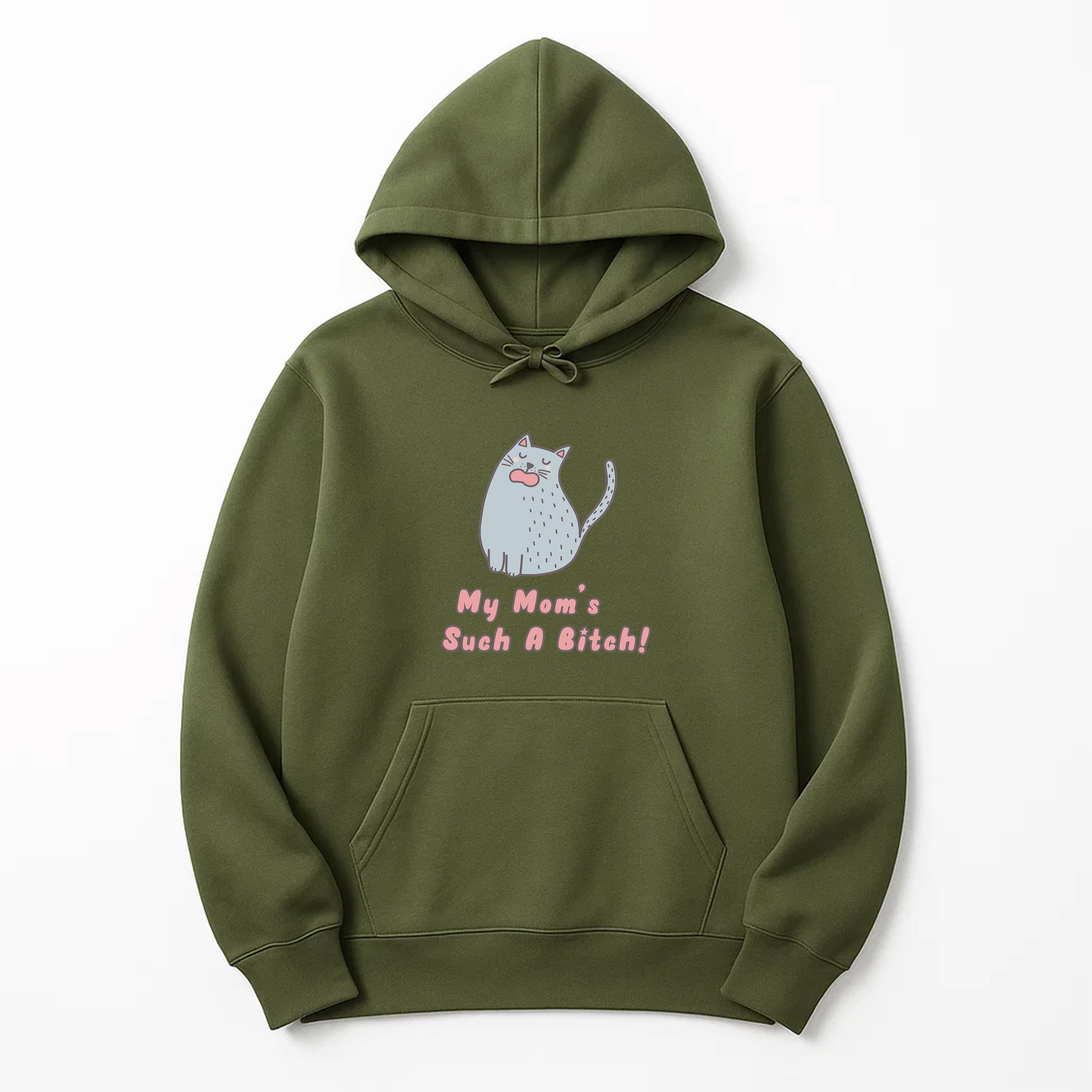 Unisex | My Mom's Such A Bitch | Pullover Hoodie