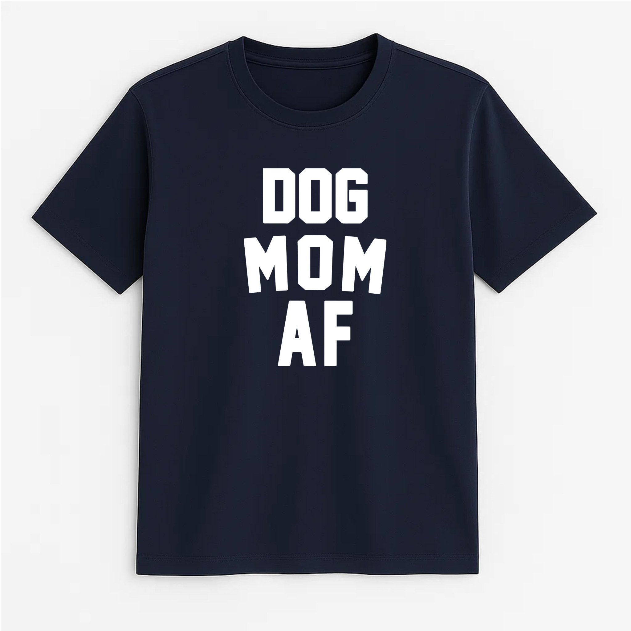 Unisex | Dog Mom AF | Tee - Arm The Animals Clothing LLC