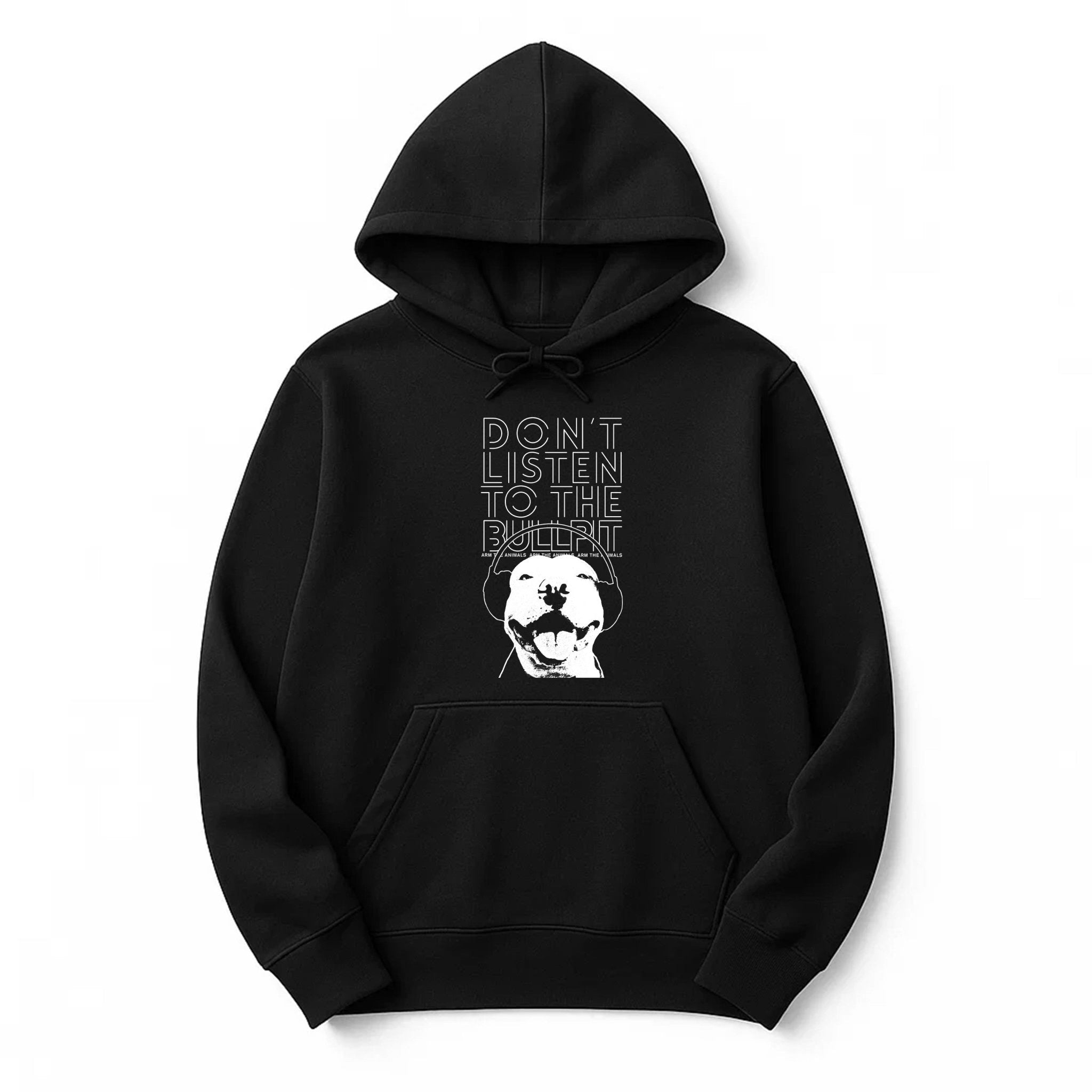 Unisex | Don't Listen To The Bullpit | Hoodie - Arm The Animals Clothing LLC