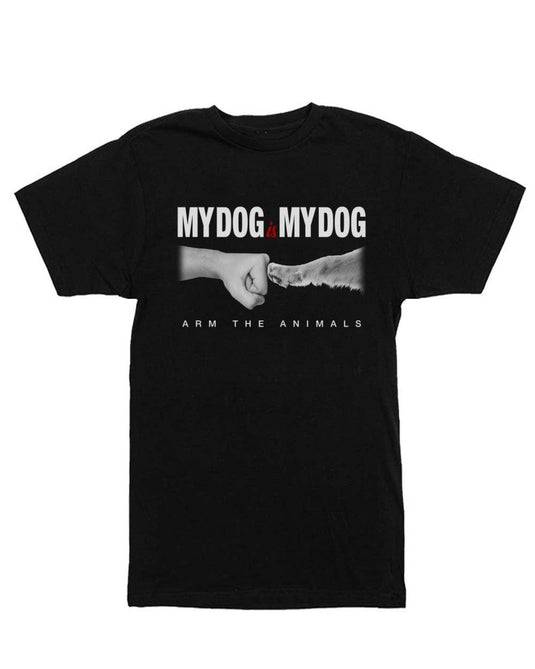 Unisex | My Dog Is My Dog | Crew - Arm The Animals Clothing LLC