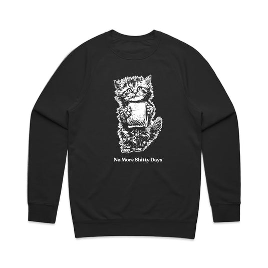 Unisex | No More Shitty Days | Crewneck Sweatshirt - Arm The Animals Clothing LLC