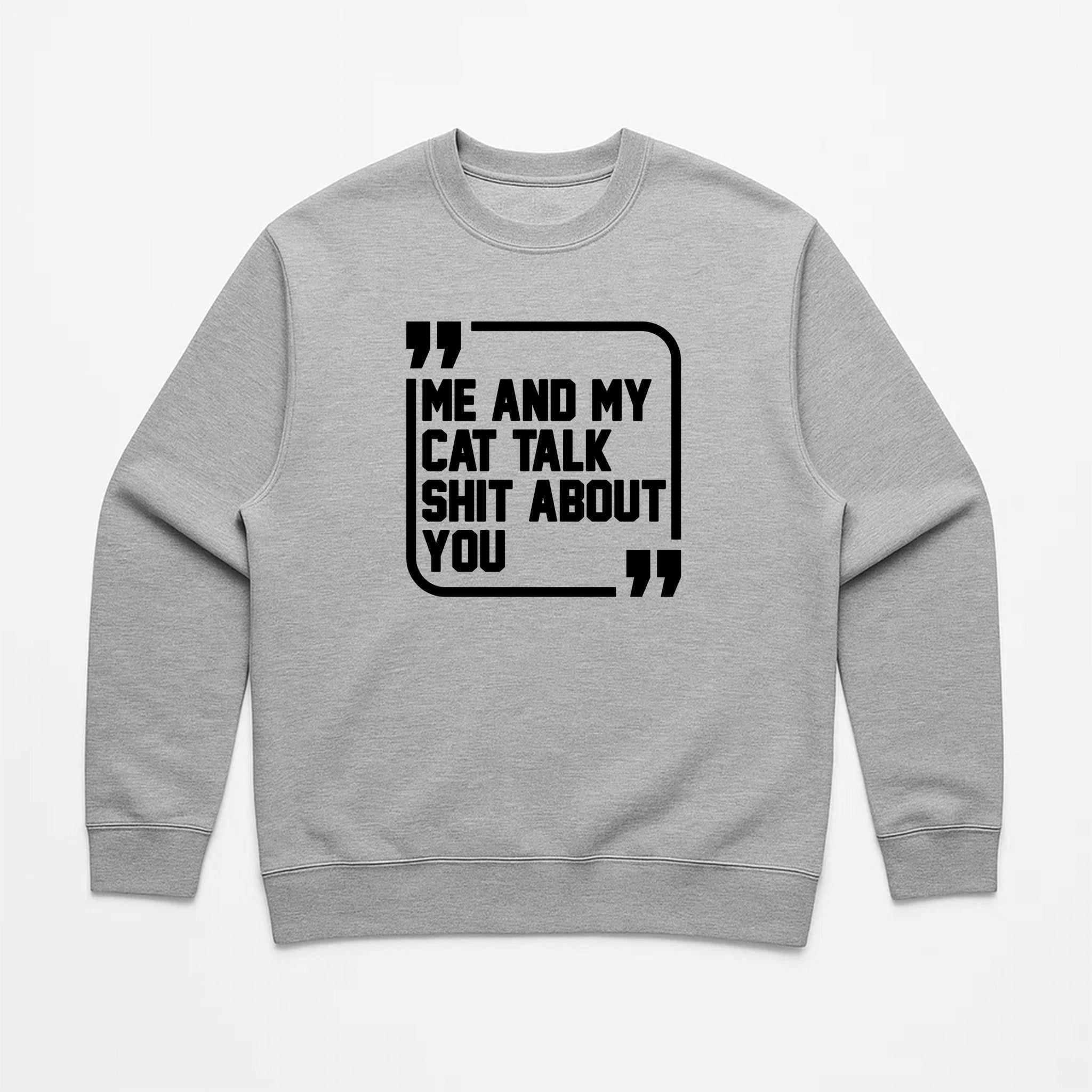 Unisex | Sh*t Talker - Cat | Crewneck Sweatshirt - Arm The Animals Clothing LLC