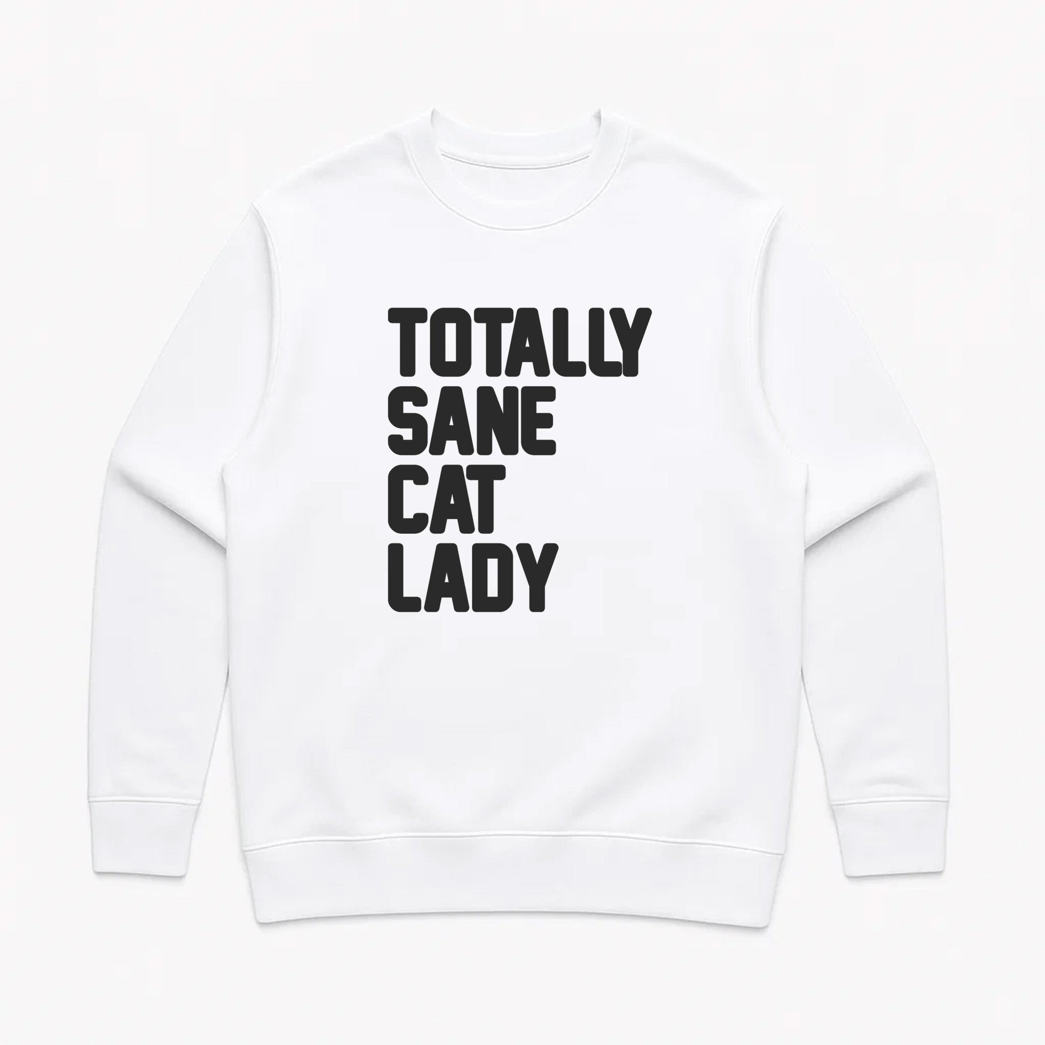 Unisex | Totally Sane Cat Lady | Crewneck Sweatshirt - Arm The Animals Clothing LLC