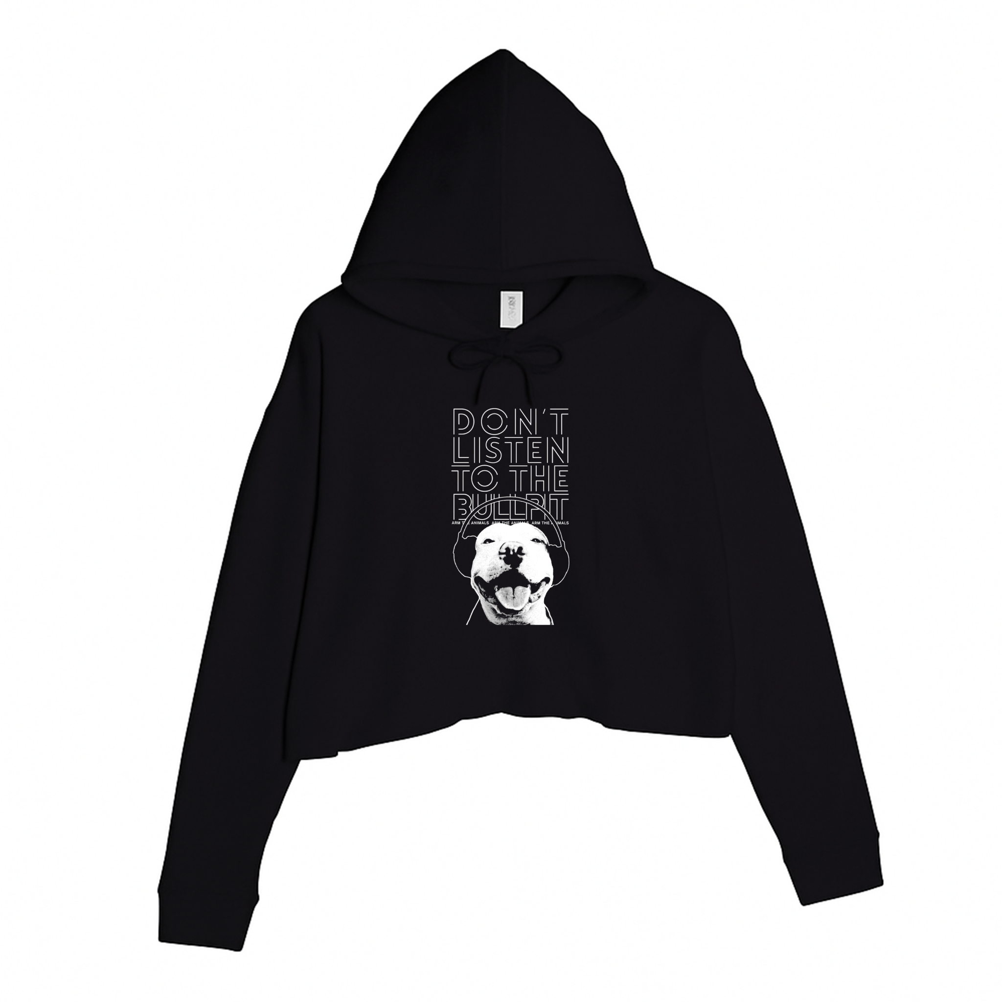 Women's | Don't Listen To The Bullpit | Crop Hoodie - Arm The Animals Clothing LLC