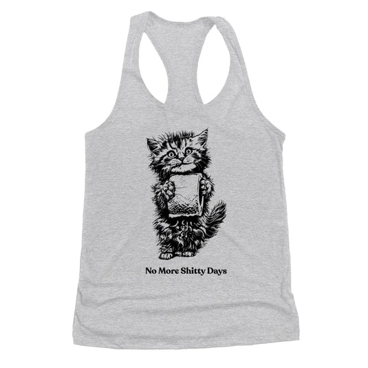 Women's | No More Shitty Days | Ideal Tank Top - Arm The Animals Clothing LLC