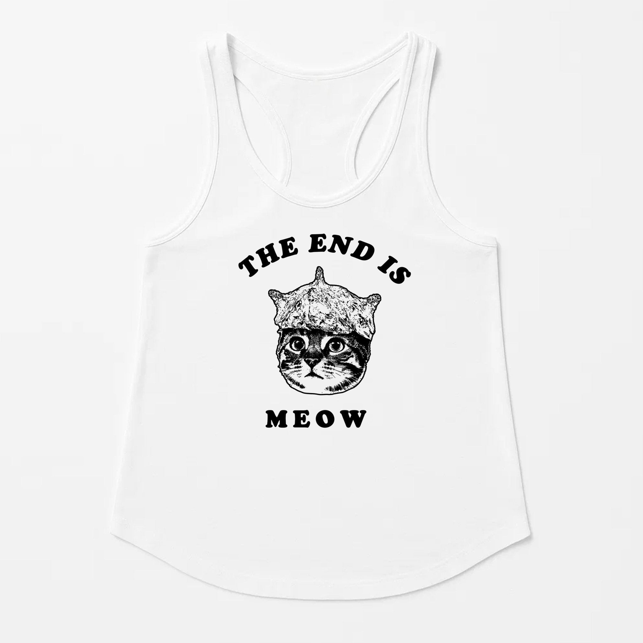 Women's | The End Is Meow | Tank Top - Arm The Animals Clothing LLC