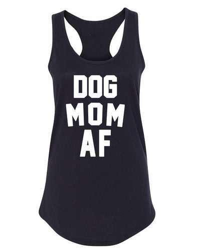 Women's | Dog Mom AF | Ideal Tank Top - Arm The Animals Clothing Co.