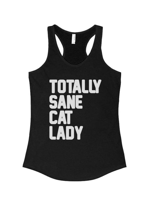 Women's | Totally Sane Cat Lady (Text) | Ideal Tank Top - Arm The ...